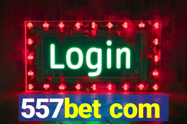 557bet com